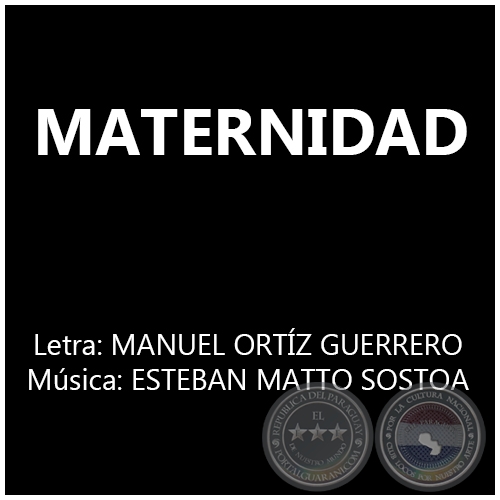 MATERNIDAD - Letra: MANUEL ORTÍZ GUERRERO